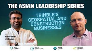 Ep 1 | Trimble geospatial and construction businesses