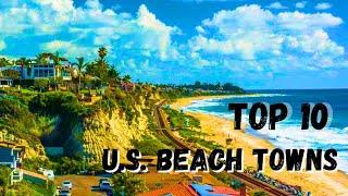 TOP 10 BEST BEACH TOWNS in the US