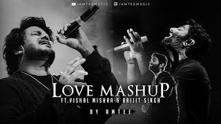 Love Mashup Ft. Vishal Mishra x Arijit Singh Mashup | Amtee | Bollywood Lofi