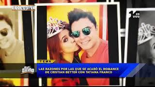 Lo Sé Todo - [Exclusivo] Cristian Better y Tatiana Franco explican por qué se acabó su relación