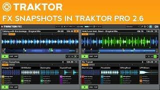 Traktor Pro 2.6 Tutorial: How to Save FX Snapshots