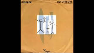 Icehouse - Hey Little Girl (1982)