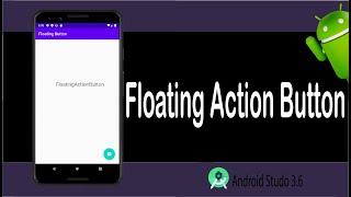 Simple Floating Action Button in Android Studio | FloatingActionButton