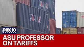 ASU Economics Professor Dale Rogers explains tariffs | FOX 10 Phoenix