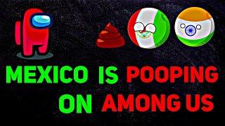 [MEXICO POOPING ON AMONG US?] Playing Among US In Real Life || [FUNNY] #countryballs