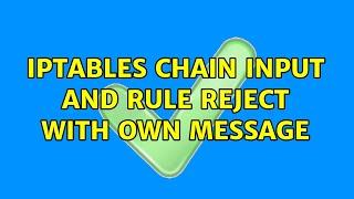 iptables chain INPUT and rule REJECT with own message