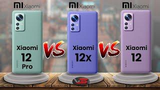 Xiaomi 12 vs Xiaomi 12X vs Xiaomi 12 Pro