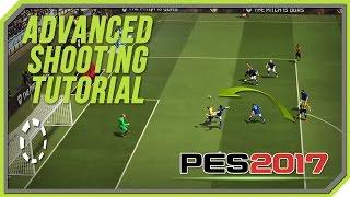 PES 2017 Advanced Shooting Tutorial