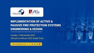 Implementation of Active & Passive Fire Protection Systems Engineering & Design