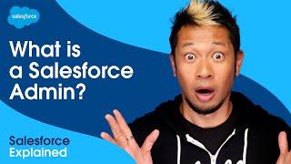 What is a Salesforce Admin? | Salesforce Explained