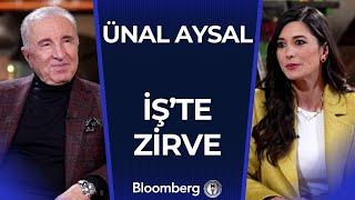 İş’te Zirve - Ünal Aysal | 22 Şubat 2025