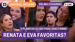 Renata e Eva na final do BBB 25? Gracyanne no Bate-papo com Eliminado! Delma desesperada + AO VIVO