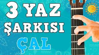 Gitarla KUMSALDA Çalınacak 3 YAZ ŞARKISI #1 (Basit Akor)