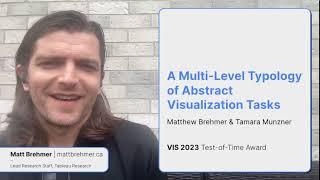 Brehmer, InfoVis 10-Year Test of Time Award acceptance for Multi-Level Typology of Abstract Tasks