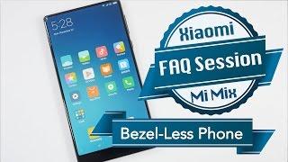 Xiaomi Mi Mix The bezel-less Smartphone FAQ