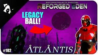 LEGACY CORRUPTOR | Ep102 | EGS RE ATLANTIS