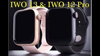 Smart Watch IWO 13 & IWO 12 Pro  / T500 & T600