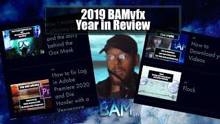 BAMvfx 2019 year in Review I hope you have showered for 2020