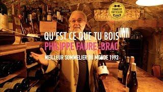 QUESTCEQUETUBOIS : Avec le Meilleur Sommelier du Monde 1992, Philippe Faure-Brac