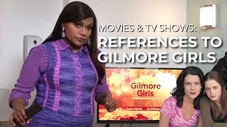 Shows & Movies Referencing Gilmore Girls