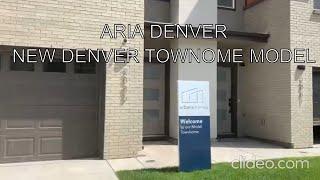 Aria New Denver Townhomes - Tour The Model Home 2020