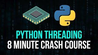 Python Threading Explained in 8 Minutes