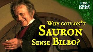 Why couldn't Sauron sense Bilbo?