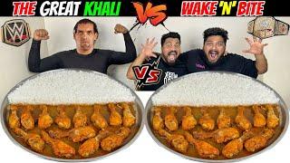 THE GREAT KHALI vs WAKE’N’BITE BIGGEST SPICY CHICKEN THALI EATING CHALLENGE (Ep-750)