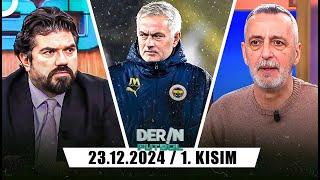 Derin Futbol 23 Aralık 2024 1.Kısım