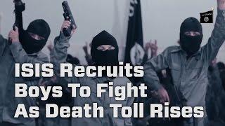 ISIS Recruits Boys For Future Fighters As Death Toll Rises