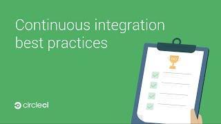 Best practices of continuous integration