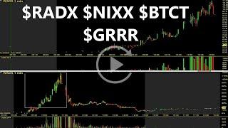 $RADX $NIXX $BTCT $GRRR Top Stocks Replay & Review