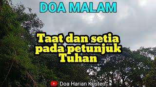 TAAT DAN SETIA PADA PETUNJUK TUHAN - Renungan & Doa Malam