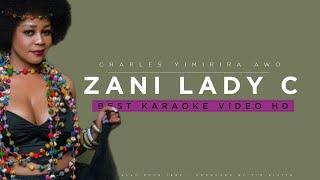 Zani Lady C - Charles (Yimirira Awo) (Best Karaoke Video HD)