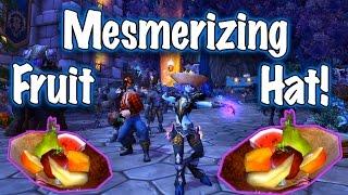 Jessiehealz - Mesmerizing Fruit Hat Item Guide (World of Warcraft)