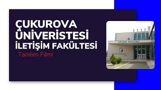 Çukurova Üniversitesi İletişim Fakültesi Tanıtım Filmi