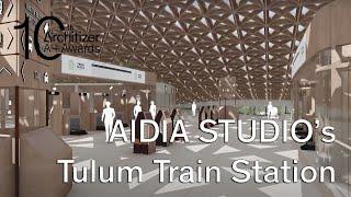 AIDIA STUDIO Takes Inspiration From Mayan Architecture in Their Tulum Train Station Design