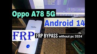 New Trick 2024 | Oppo A78 Frp Bypass | Oppo CPH2495 Frp Unlock |Oppo A78 5G FRP Unlock Android 14