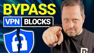 How to bypass VPN blocks in 2025