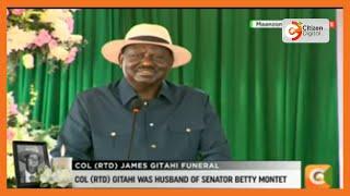 Raila Odinga mourns the late Col (Rtd) James Gitahi