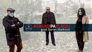 RERI - Zagadi Pa Vladaj #4 - gost Goran Marković