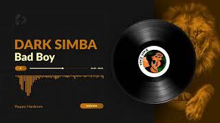 Dark Simba - Bad Boy