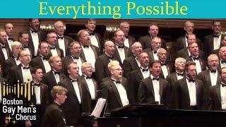 Everything Possible I Boston Gay Men's Chorus