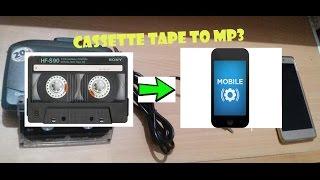 Convert audio cassettes to MP3 files on your mobile