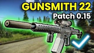 Gunsmith Part 22 - Patch 0.15 Guide | Escape From Tarkov