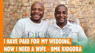 I have Paid For My Wedding, Now I Need A Wife - MCA DMk Kiogora #BongaNaJalas