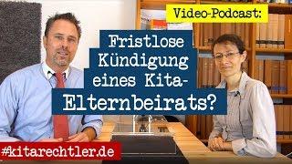 Kitarecht Folge 363 - Außerordentliche Kündigung eines Kita-Elternbeirats?