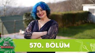 Zuhal Topal'la Yemekteyiz 570. Bölüm @Yemekteyiz