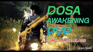 Dosa Awake PVP -  League Guild - BDO THxSEA l Dosa Is long range class -