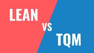 Lean vs TQM | Lean vs Total Quality Management